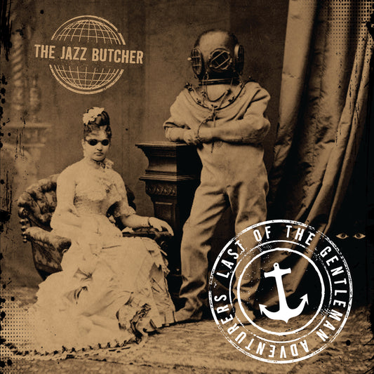 The Jazz Butcher | Last of the Gentleman Adventurers - CD