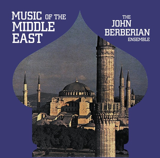 THE JOHN BERBERIAN ENSEMBLE | Music Of The Middle East - Vinyl