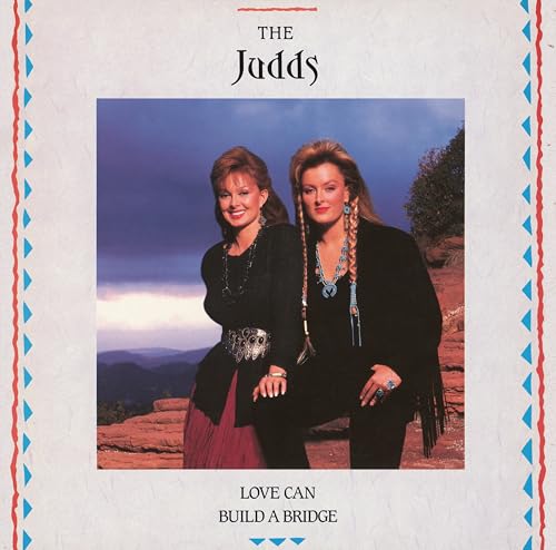 The Judds | Love Can Build A Bridge (Colored Vinyl) - Vinyl