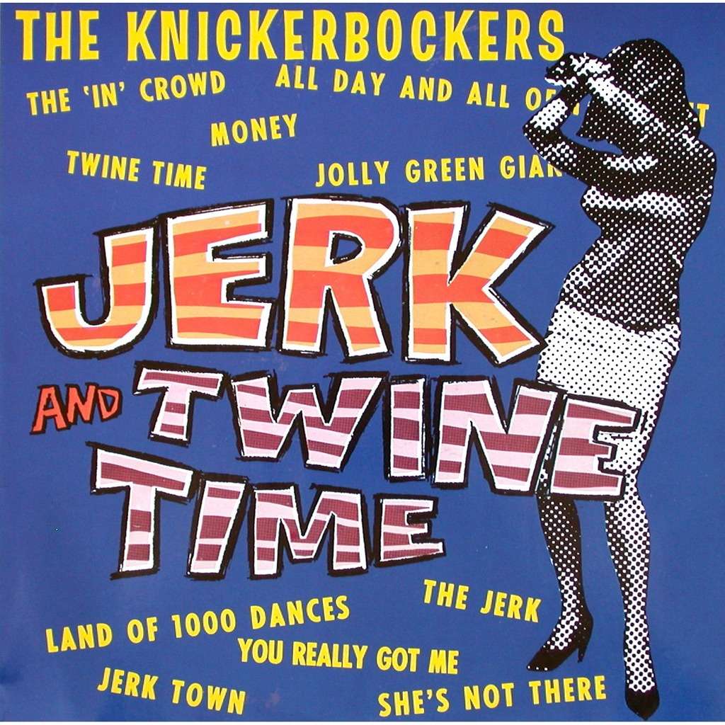 The Knickerbockers | Jerk and Twine Time - Vinyl