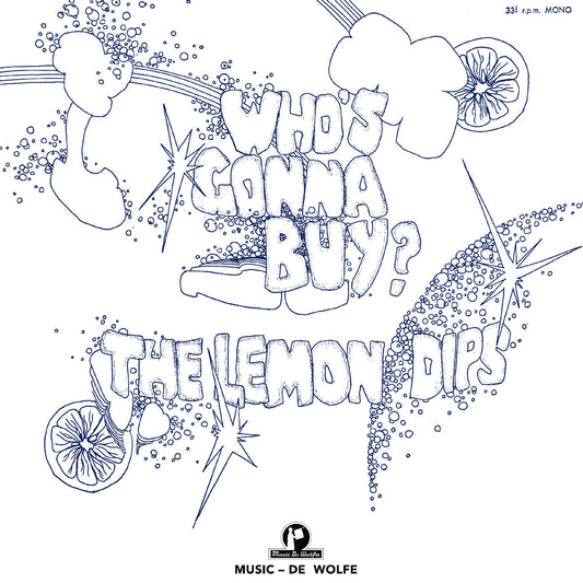 The Lemon Dips | Who'S Gonna Buy? - Vinyl