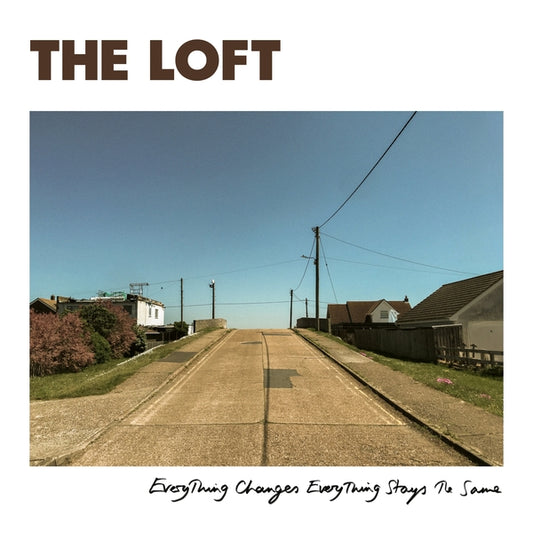 THE LOFT | Everything Changes Everything Stays The Same - Vinyl