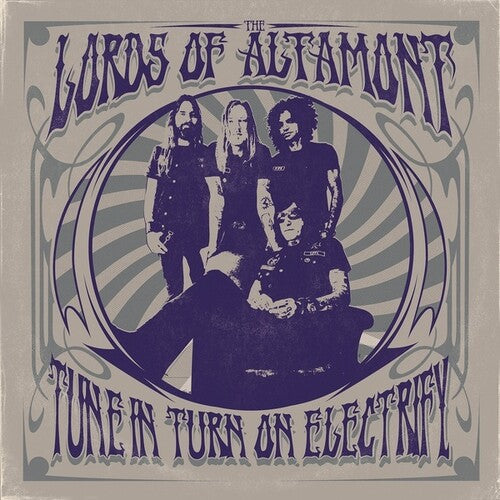 The Lords of Altamont | Tune In Turn On Electrify - CD