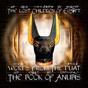 The Lost Children Of Babylon | Words From the Duat: The Book of Anubis - CD