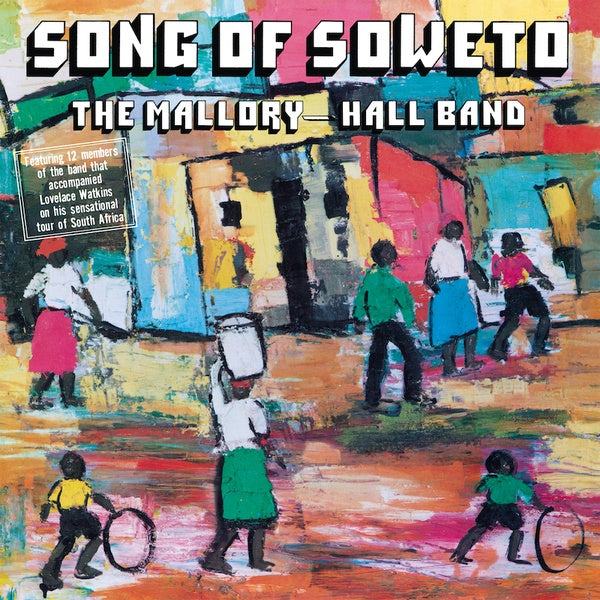 THE MALLORY-HALL BAND | Song Of Soweto - Vinyl
