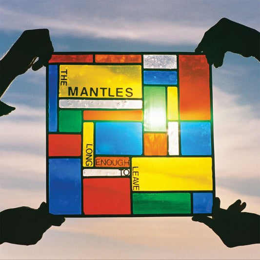 The Mantles | Long Enough To Leave - CD