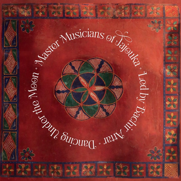 THE MASTER MUSICIANS OF JAJOUKA LED BY BACHIR ATTA | Dancing Under the Moon - CD