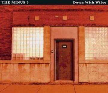 The Minus 5 | Down With Wilco - CD
