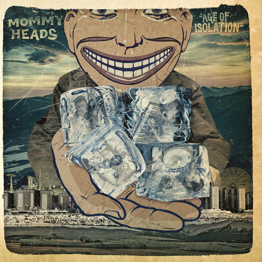 The Mommyheads | Age of Isolation - Vinyl