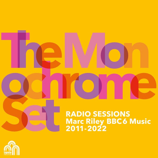 THE MONOCHROME SET | Radio Sessions (Marc Riley BBC 6 Music 2011-2022) - CD