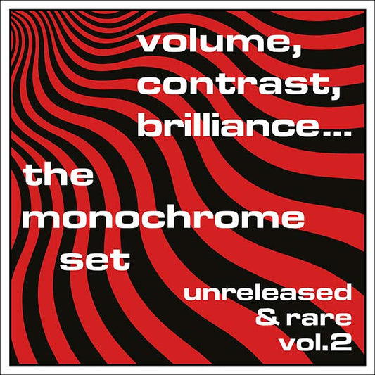 THE MONOCHROME SET | Volume, Contrast, Brilliance... Unreleased & Rare Vol.2 - CD