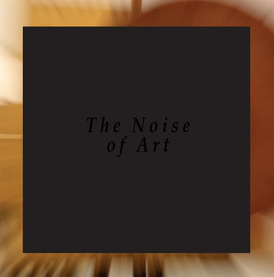 THE NOISE OF ART: BLIXA BARGELD, LUCIANO CHESSA, F | The Noise Of Art: Works for Intonarumori - Vinyl