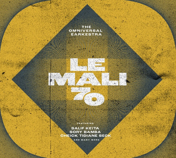 THE OMNIVERSAL EARKESTRA | Le Mali 70 - CD