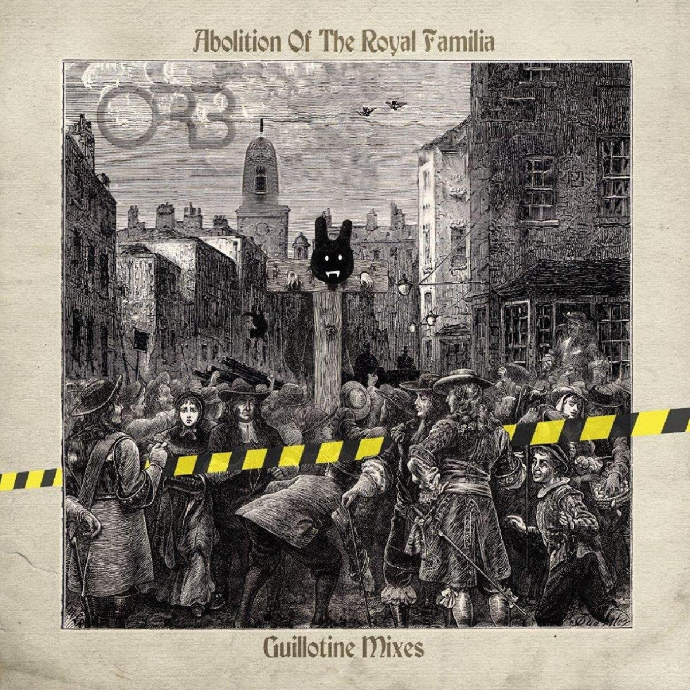 The Orb | Abolition Of The Royal Familia - Guillotine Mixes - CD