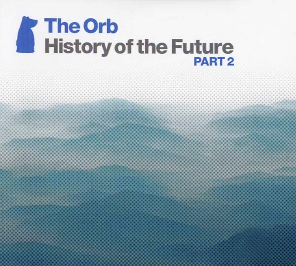 The Orb | History of the Future Part 2 - CD
