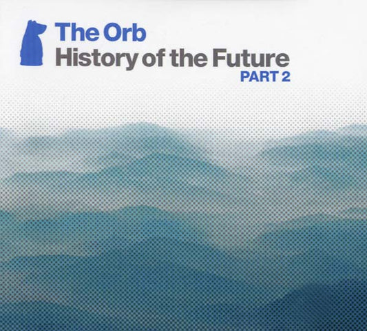 The Orb | History of the Future Part 2 - CD