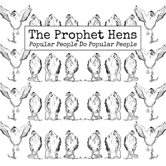 THE PROPHET HENS | Popular People Do Popular People - Vinyl