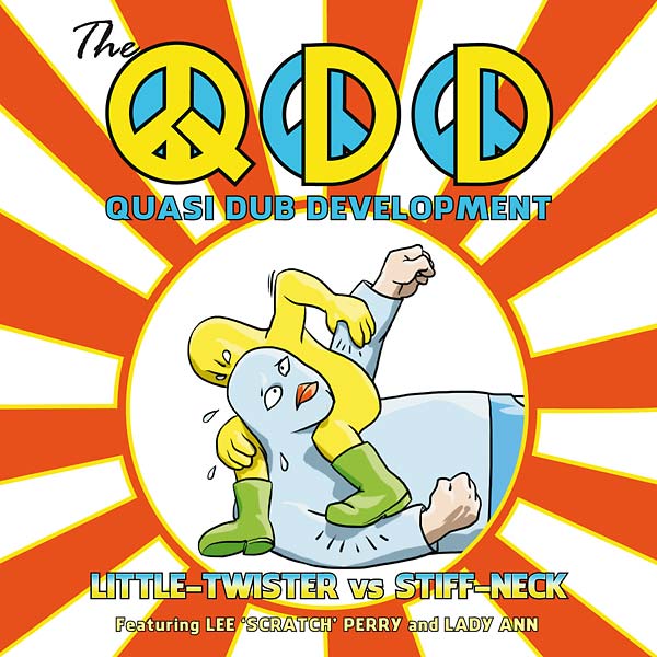 THE QUASI DUB DEVELOPMENT (FEAT. LEE ''SCRATCH'' P | Little-Twister vs. Stiff-Neck - CD