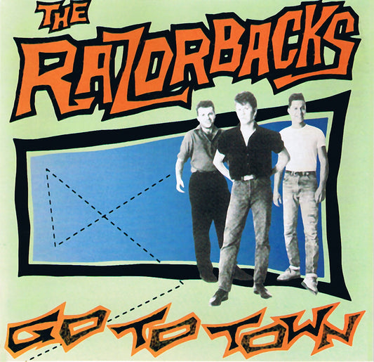 The Razorbacks | Go To Town - CD