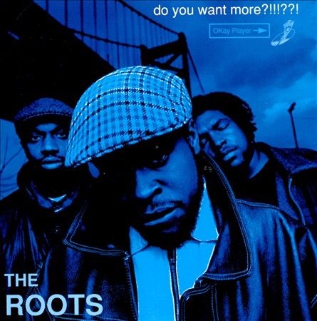 The Roots | Do You Want More?!!!??! [Explicit Content] (2 Lp's) - Vinyl