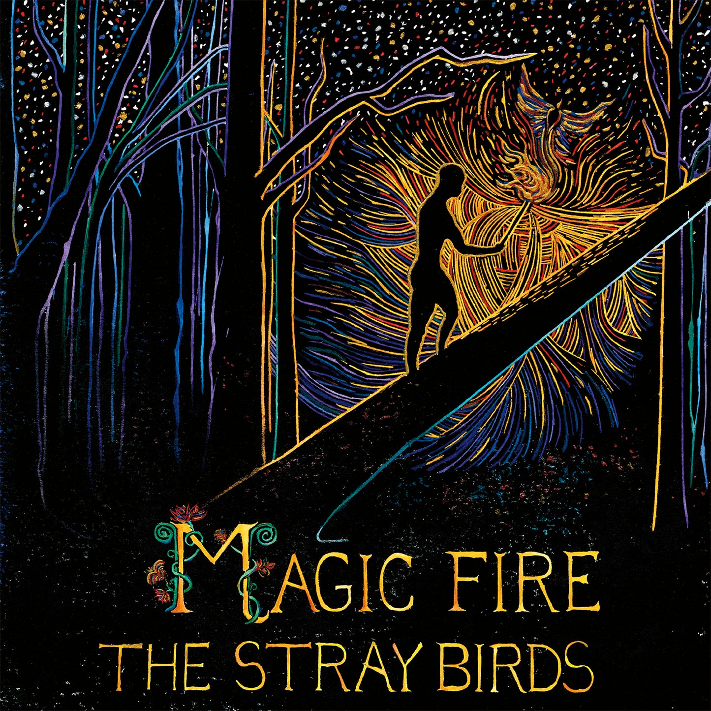 The Stray Birds | Magic Fire - Vinyl