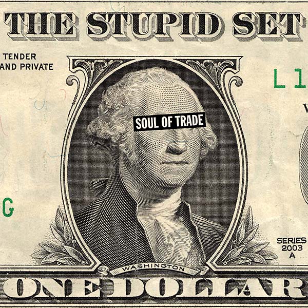 THE STUPID SET | Soul Of Trade - Vinyl
