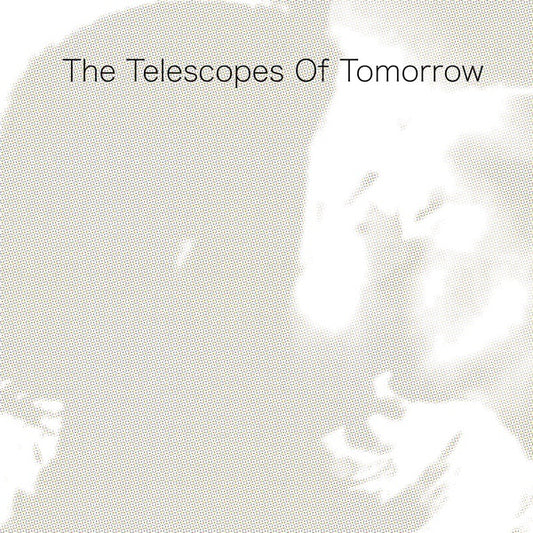 The Telescopes | Of Tomorrow - Vinyl