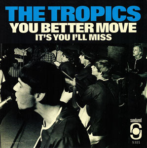 The Tropics | You Better Move / It's You I'll Miss (RED VINYL) - Vinyl