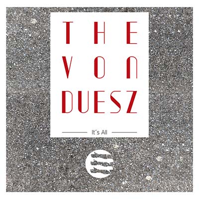 THE VON DUESZ | It's All - Vinyl