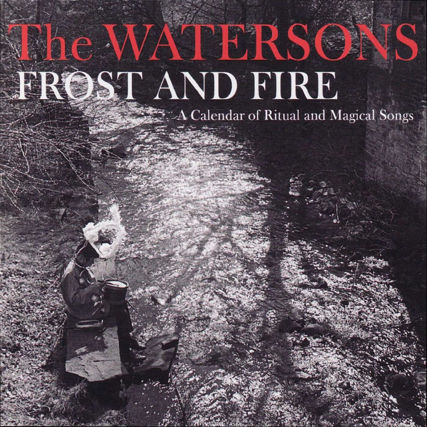 The Watersons | Frost & Fire â€“ A Calendar Of Ritual And Magical Songs - Vinyl