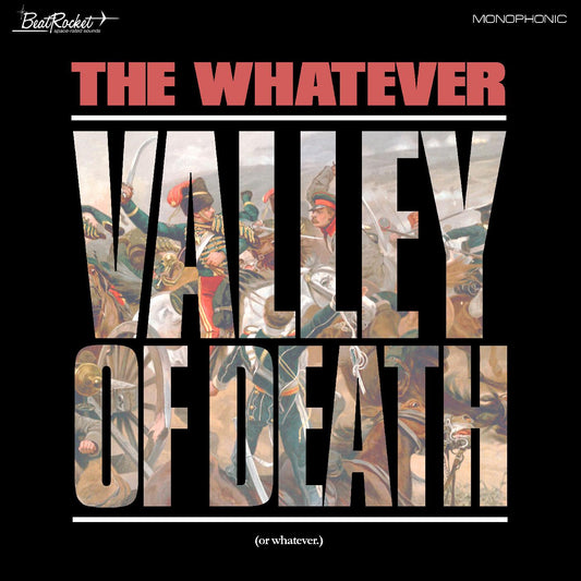 The Whatever | Valley Of Death (Or Whatever) (WHITE VINYL) - Vinyl