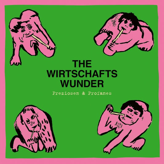 THE WIRTSCHAFTSWUNDER | Preziosen & Profanes (Singles & Raritaten 1980-1981) - CD