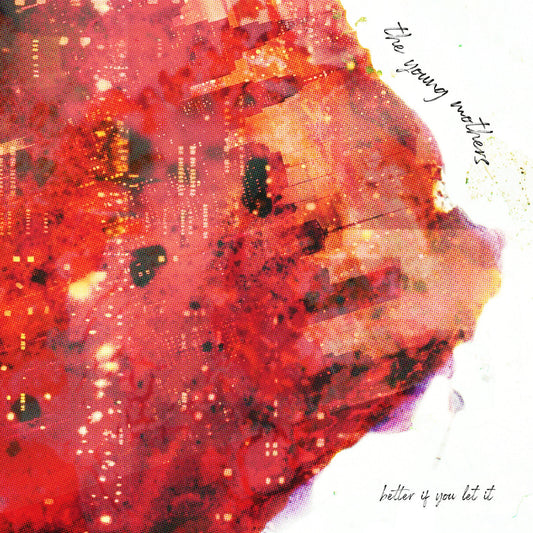 The Young Mothers | Better If You Let It - Vinyl