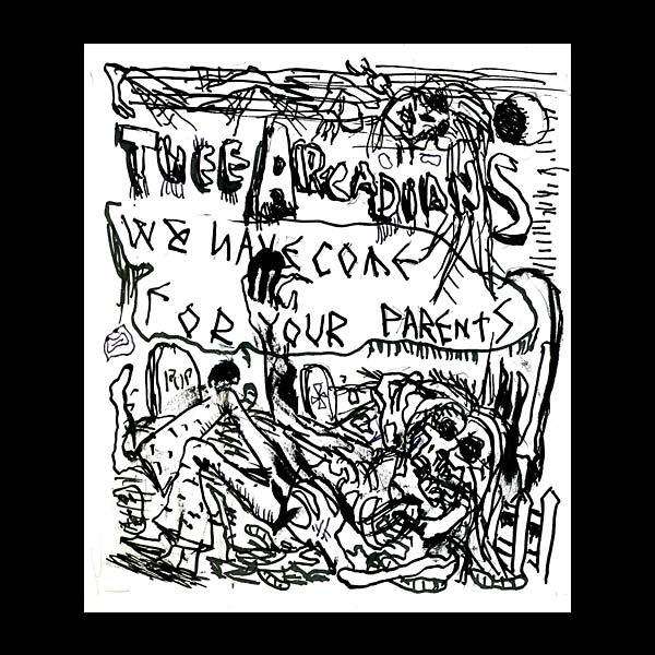THEE ARCADIANS | We Have Come for Your Parents - Vinyl