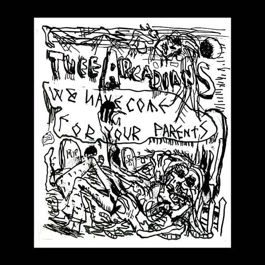 THEE ARCADIANS | We Have Come for Your Parents - Vinyl