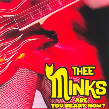 Thee Minks | Are You Ready Now? - CD