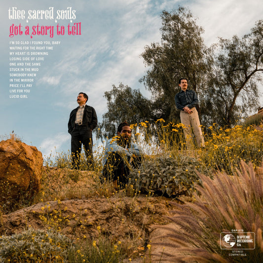 Thee Sacred Souls | Got A Story To Tell (Black Vinyl) - Vinyl