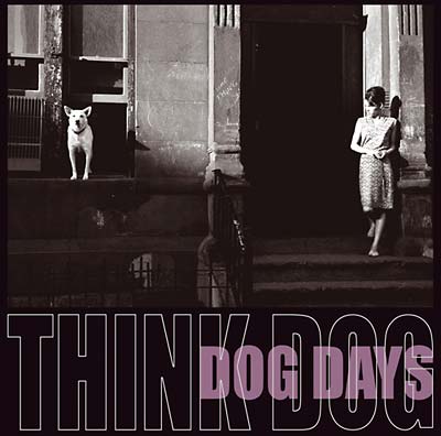 THINK DOG! | Dog Days - CD