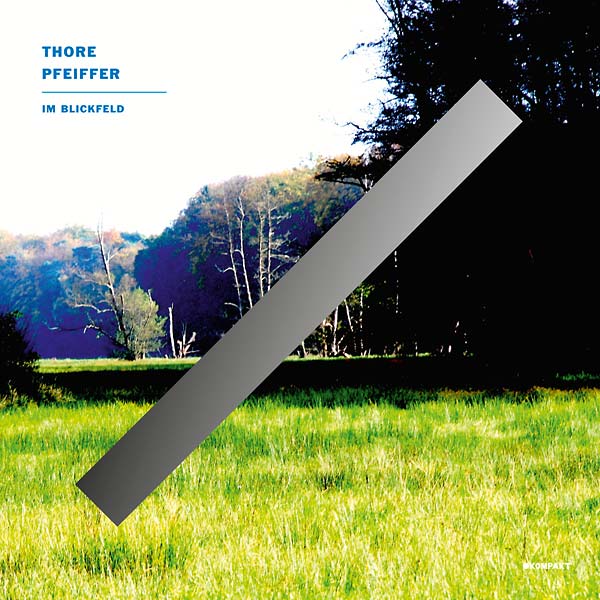 THORE PFEIFFER | Im Blickfeld - CD