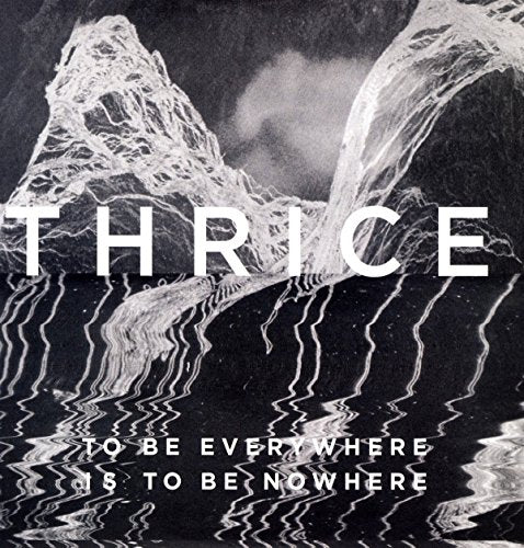 Thrice | To Be Everywhere Is To Be Nowhere - Vinyl