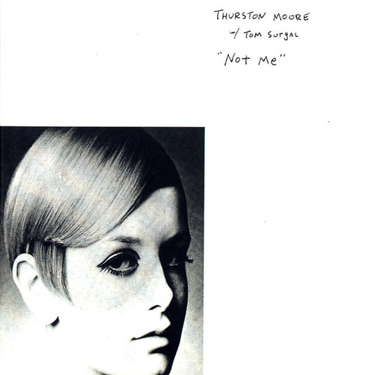 THURSTON MOORE W/ TOM SURGAL | Not Me - CD