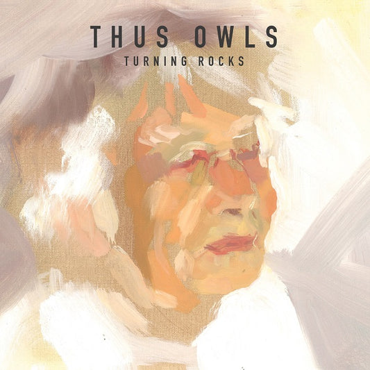 Thus Owls | Turning Rocks - CD