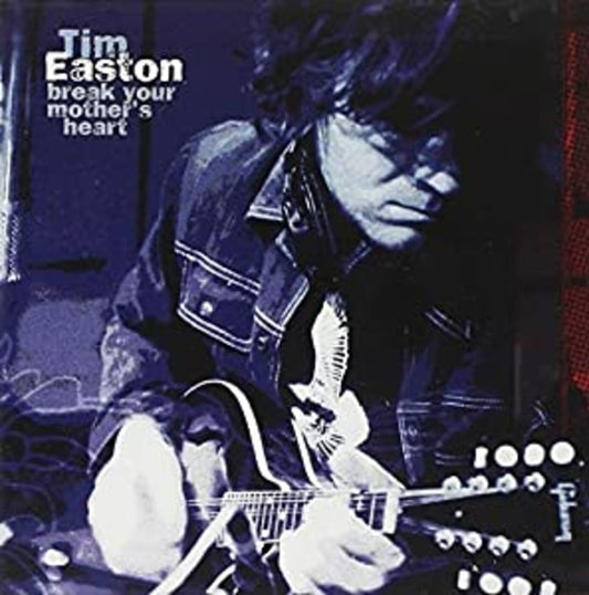 Tim Easton | Break Your Mother's Heart - CD
