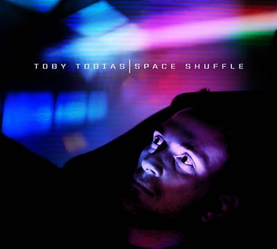TOBY TOBIAS | Space Shuffle - CD