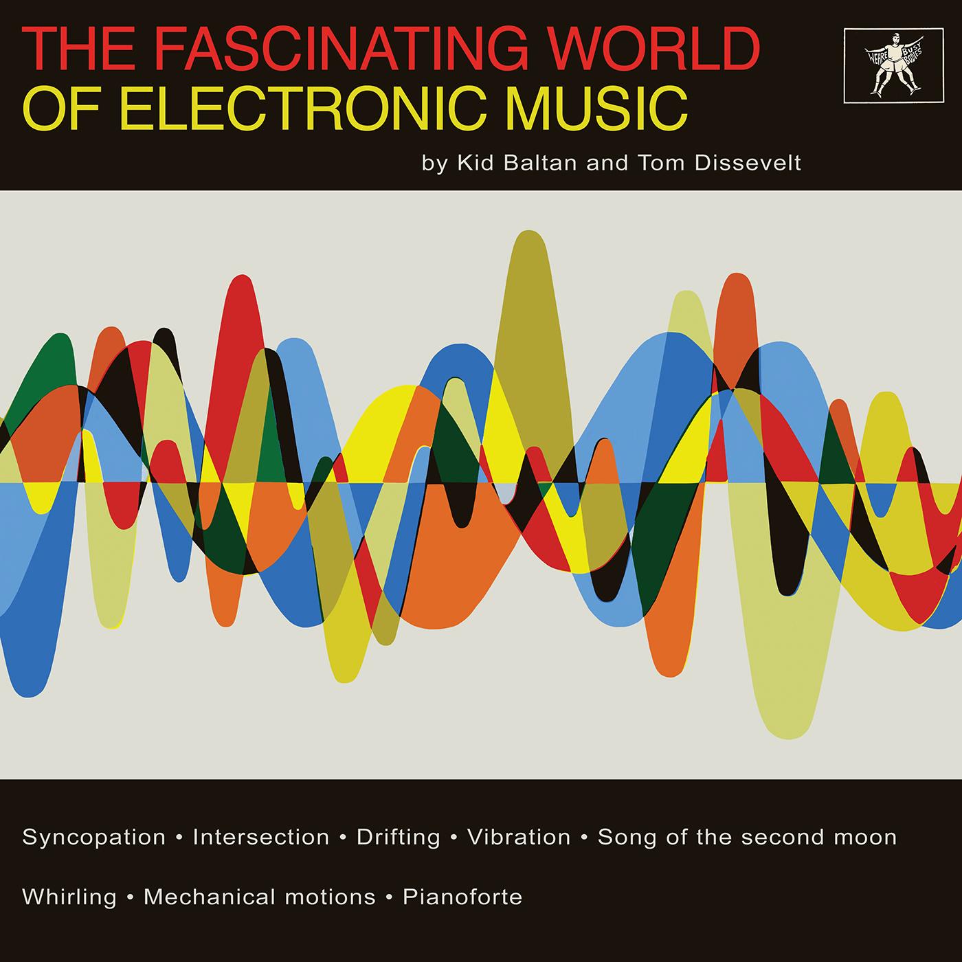 Tom & Kid Baltan Dissevelt | The Fascinating World of Electronic Music - Vinyl