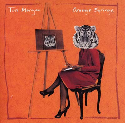 Tom Morgan | Orange Syringe - CD
