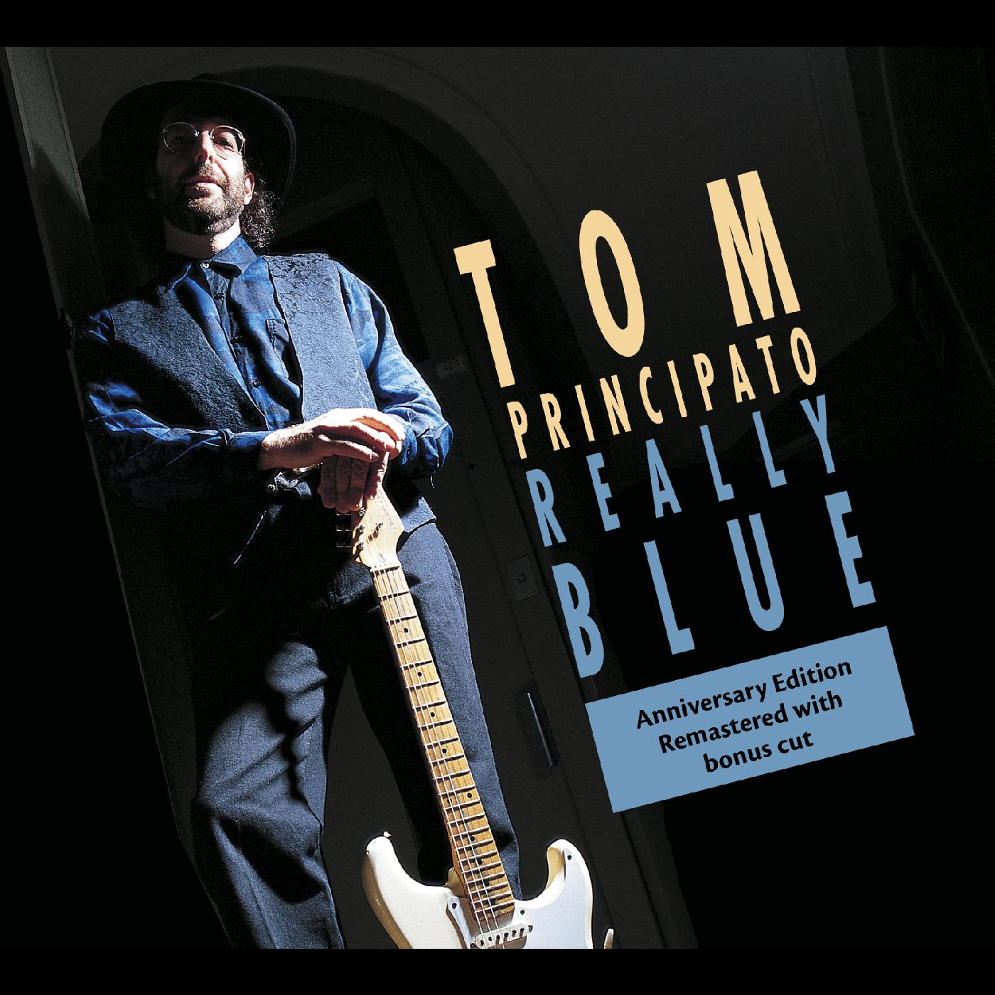 Tom Principato | Really Blue (25th ANNIVERSARY EDITION) - CD