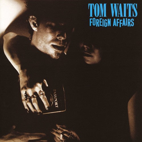 Tom Waits | Foreign Affairs (Remastered) - Vinyl