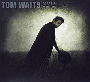 Tom Waits | Mule Variations (Remastered) - Vinyl