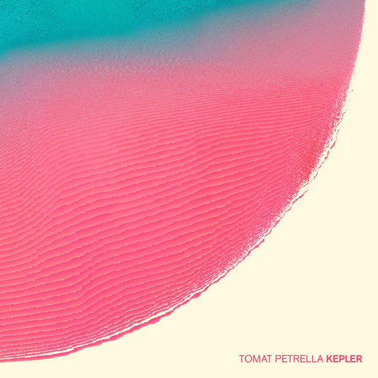 Tomat Petrella | Kepler - CD